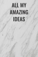 All My Amazing Ideas