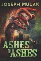 Ashes To Ashes