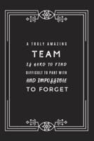 A Truly Amazing Team Is Hard to Find
