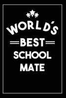 Worlds Best School Mate