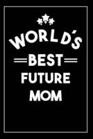 Worlds Best Future Mom