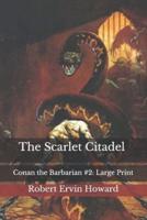 The Scarlet Citadel Conan the Barbarian #2