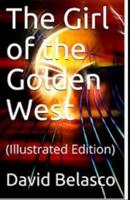 The Girl of the Golden West Illustrated