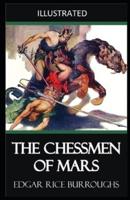 The Chessmen of Mars Illustrated