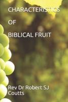 Characteristics of Biblical Fruit