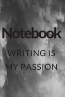 Writing Is My Passion Notebook
