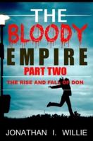 The Bloody Empire Part Two
