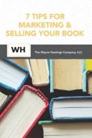 7 Tips for Marketing and Selling Your Book