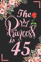 The Princess Is 45