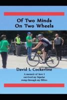 Of Two Minds On Two Wheels