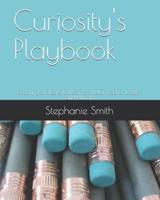 Curiosity's Playbook