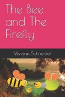 The Bee and The Firefly