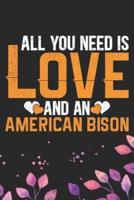 All You Need Is Love and an American Bison