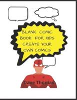 Blank Comic Book For Kids Create Your Own Comics