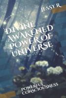 Divine Awakened Power of Universe