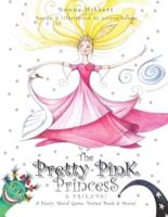 The Pretty Pink Princess and Friends
