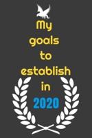 My Goals to Etablish in 2020 Notebook