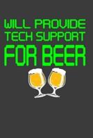 Will Provide Tech Support For Beer