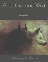 Alias the Lone Wolf