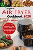 Complete Air Fryer Cookbook 2020