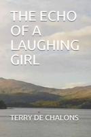The Echo of a Laughing Girl