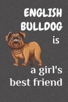 English Bulldog Is a Girl's Best Friend