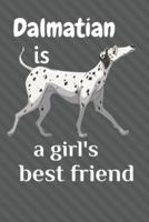 Dalmatian Is a Girl's Best Friend