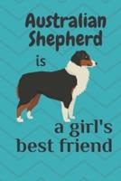 Australian Shepherd Is a Girl's Best Friend
