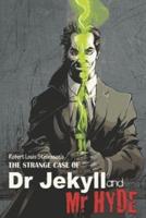 Robert Louis Stevenson's The Strange Case of Dr. Jekyll and Mr. Hyde