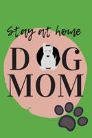 Stay At Home Dog Mom Journal