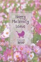 Happy Maternity Leave ǀ Weekly Planner Organizer Diary Agenda