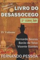 IV Vol - LIVRO DO DESASSOCEGO