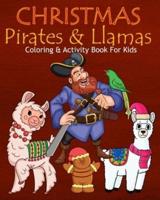 Christmas Pirates & Llamas Coloring & Activity Book For Kids