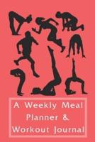 A Weekly Meal Planner & Workout Journal