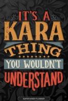 Its A Kara Thing You Wouldnt Understand