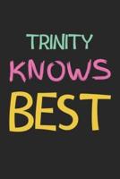 Trinity Knows Best