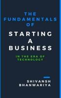 The Fundamentals Of Starting A Business