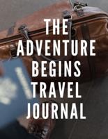 The Adventure Begins Travel Journal