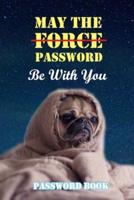 May The Password Be With You
