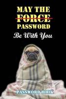 May The Password Be With You