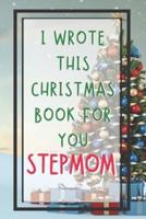 I Wrote This Christmas Book For You Stepmom