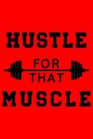 Hustle That Muscle