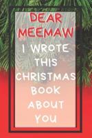 Dear Meemaw I Wrote This Christmas Book About You