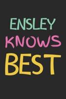 Ensley Knows Best