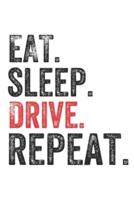 Eat Sleep Drive Repeat Sports Notebook Gift
