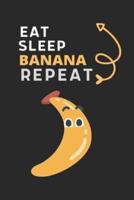 Eat Sleep Pet BananaRepeat