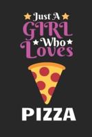 Just A Girl Who Loves Pizza