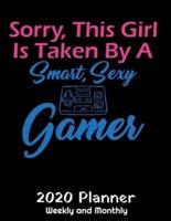 Sorry This Girl Is Taken By A Smart Sexy Gamer