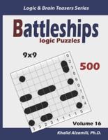 Battleships Logic Puzzles: 500 Puzzles (9x9) : keep Your Brain Young