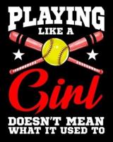 Playing Like A Girl Doesn't Mean What It Used To